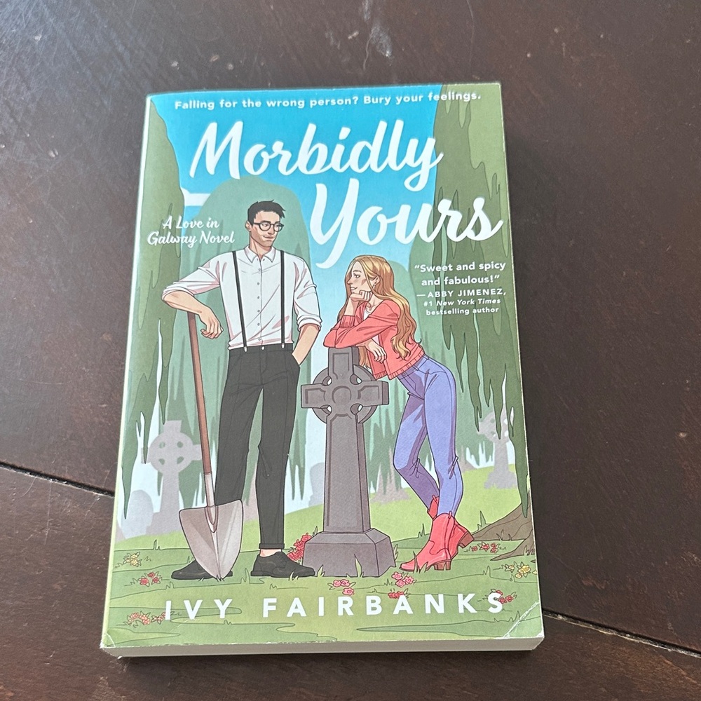Morbidly Yours by Ivy Fairbanks Book